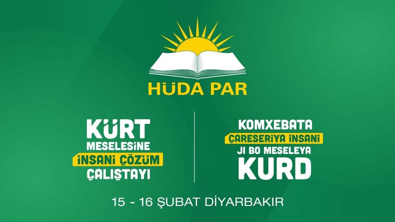 HÜDA PAR, Kürt meselesine insani çözüm için Diyarbakır'da çalıştay düzenliyor