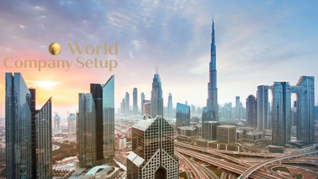 Dubai'de Şirket Kurmak İçin Başvuracağınız İlk Adres: World Company Setup