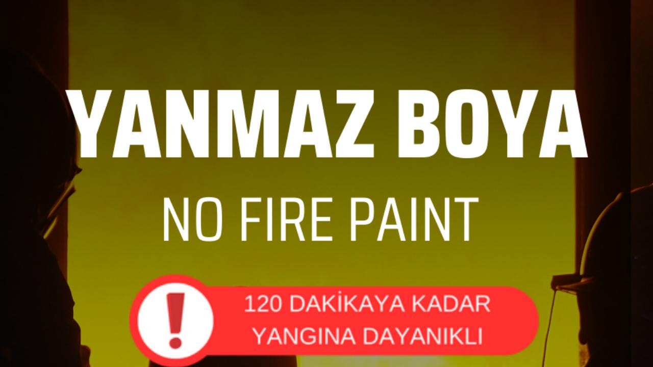 Yangına karşı 120 dakikalık tam koruma sunan boya