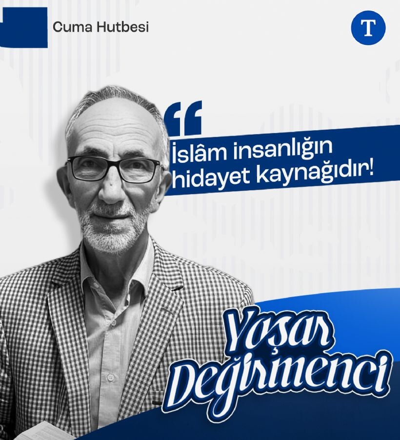 Cuma Hutbesi Yaşar Değirmenci