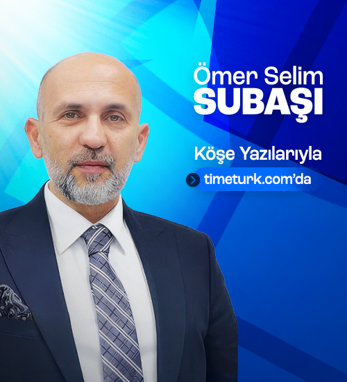 Ömer Selim Subaşı köşe yazılarıyla  timeturk.com'da