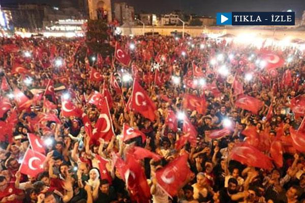 Milyonlar darbeye karşı Taksim'e yürüdü