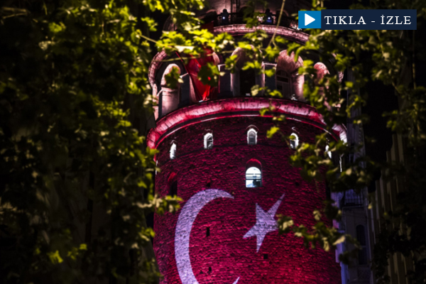 Galata Kulesi Türk bayrağına büründü