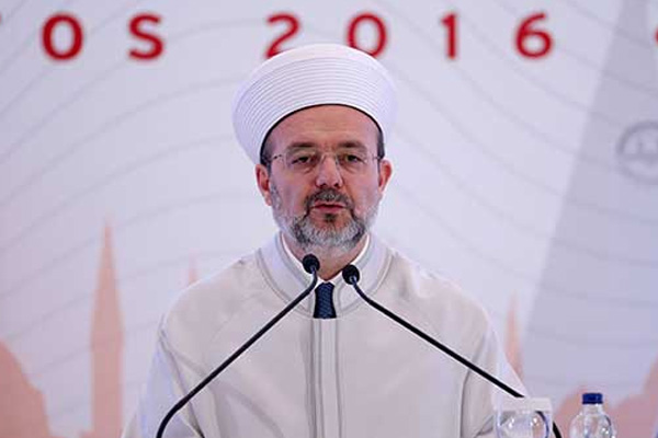 Diyanet İşleri Başkanı: FETÖ açık bir din istismarı hareketidir