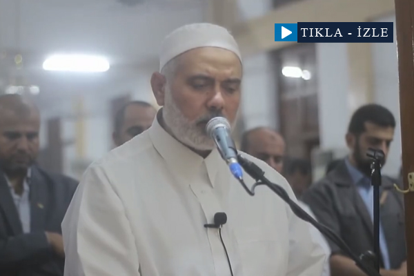 Haniye, teheccüd namazı kıldırdı