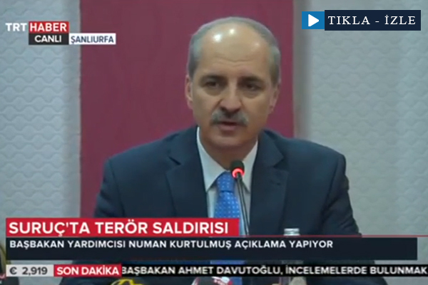 Numan Kurtulmuş'tan Suruç açıklaması