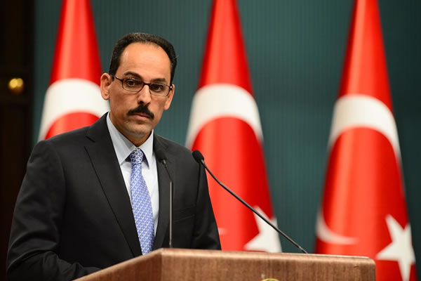 Kalın: PKK, IŞİD'i bahane olarak kullanıyor