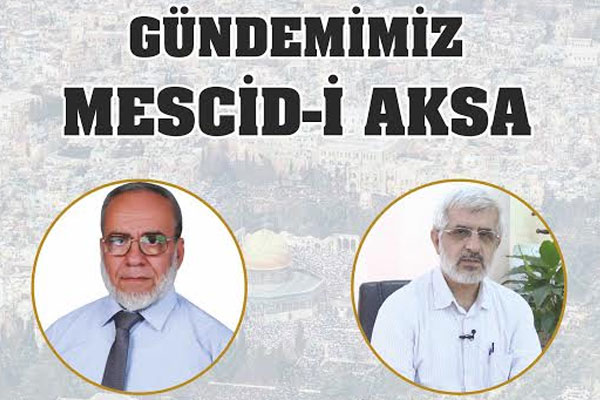 Gündemimiz Mescid-i Aksa