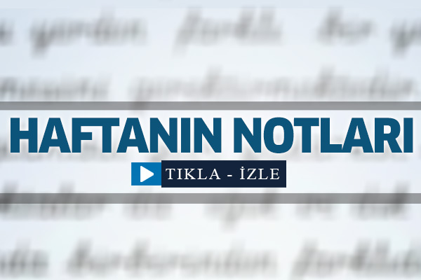 Haftanın Notları (22-28 Mart)
