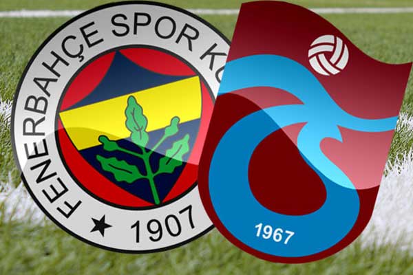 Fenerbahçe - Trabzonspor karşılaşmasında 11'ler belli oldu