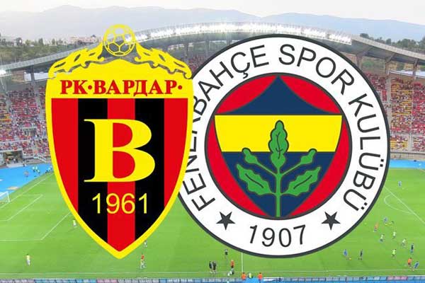 Fenerbahçe Vardar maçı hangi kanalda saat kaçta oynanacak?