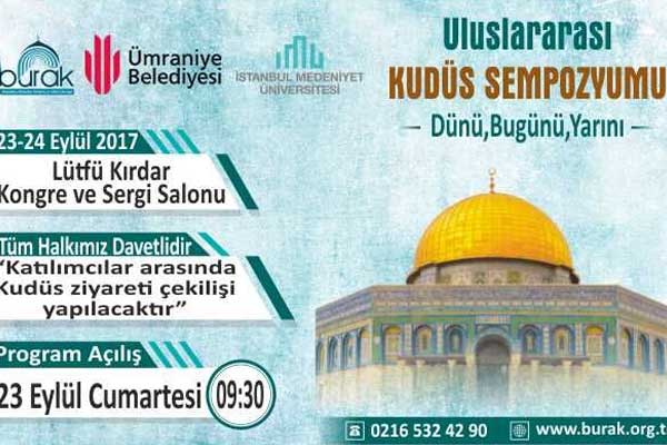 Uluslararası sempozyumda Kudüs konuşulacak