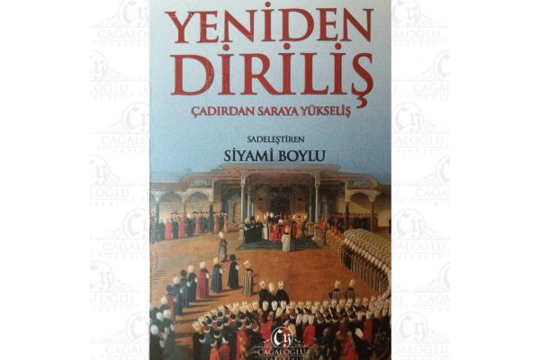 Osmanlı'nın 'yeniden diriliş'i bu kitapta!