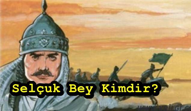 Selçuk Bey kimdir?