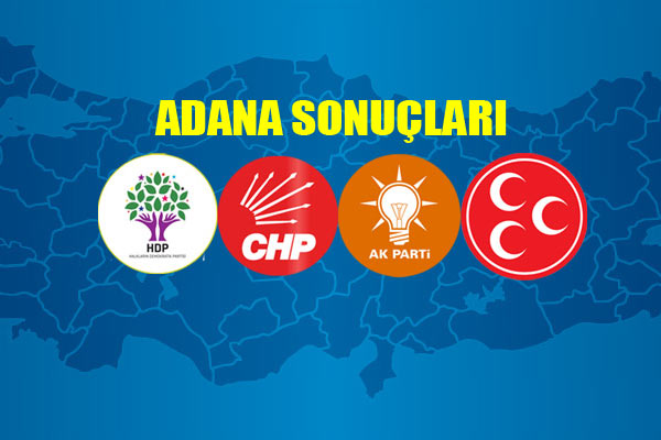 Adana'da 1 Kasım sonuçları belli oldu