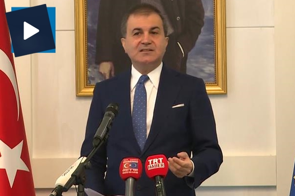 AB Bakanı Çelik: Objektif dille yazılmış, bir eleştiri görmüyoruz