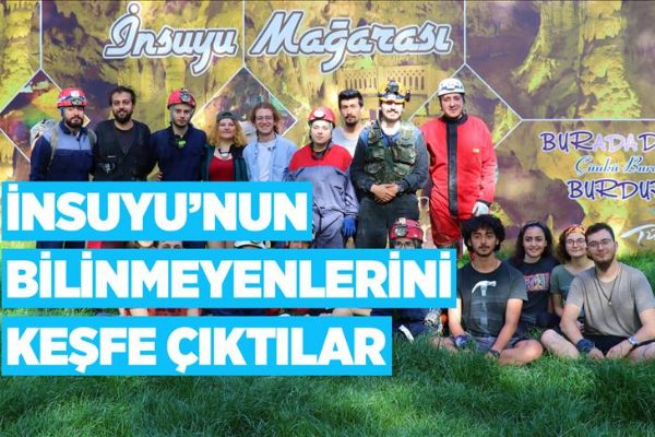 İnsuyu'nun bilinmeyenlerini keşfe çıktılar