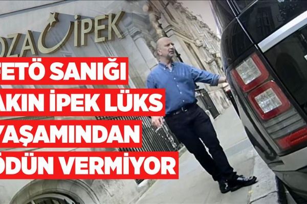 FETÖ firarisi Akın İpek lüks yaşamından vazgeçmiyor