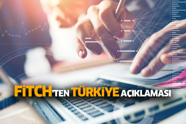 Fitch'ten Türkiye açıklaması