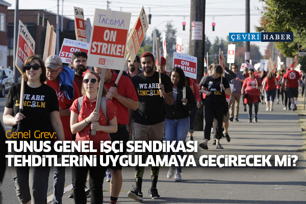 Genel Grev: Tunus Genel İşçi Sendikası tehditlerini uygulamaya geçirecek mi?