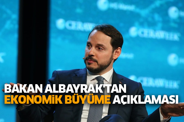 Bakan Albayrak'tan ekonomik büyüme açıklaması