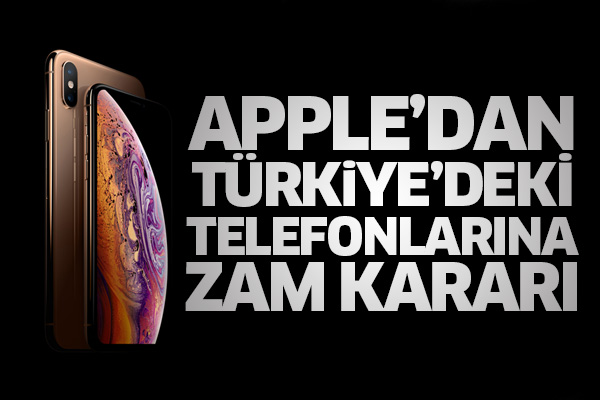 Apple’dan Türkiye’deki telefonlarına zam kararı