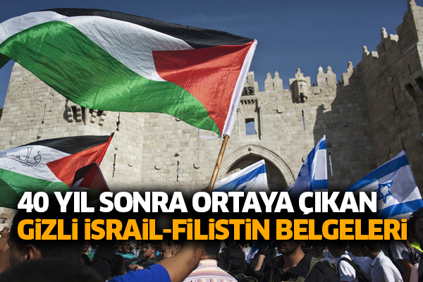 40 yıl sonra ortaya çıkan gizli İsrail-Filistin belgeleri
