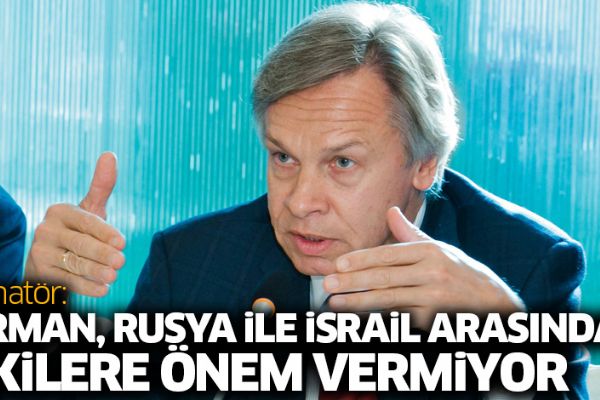 Rus senatör: Liberman, Rusya ile İsrail arasındaki ilişkilere önem vermiyor
