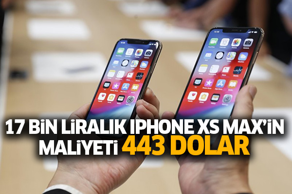 17 bin liralık iPhone XS Max’in maliyeti 443 dolar