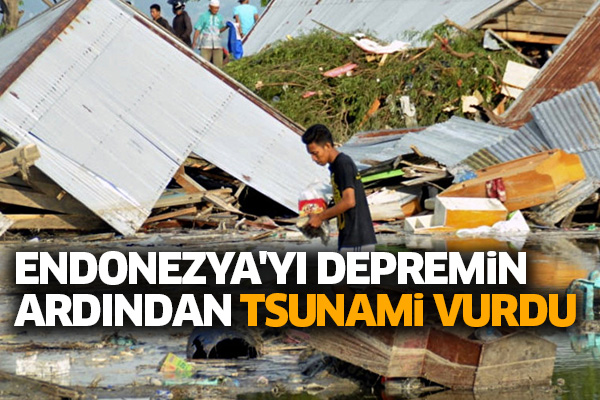 Endonezya'yı depremin ardından tsunami vurdu