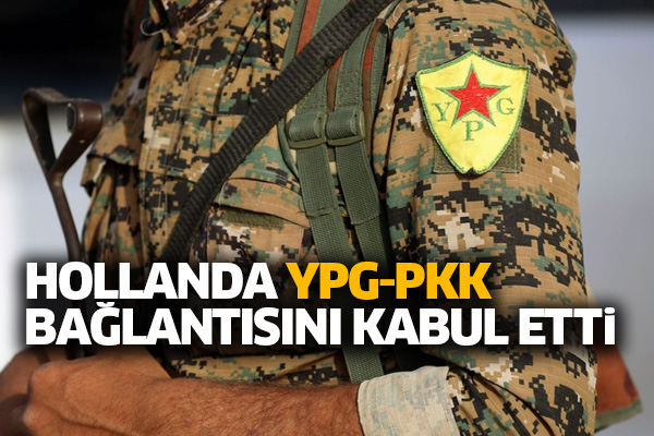 Hollanda, YPG- PKK  bağlantısını kabul etti
