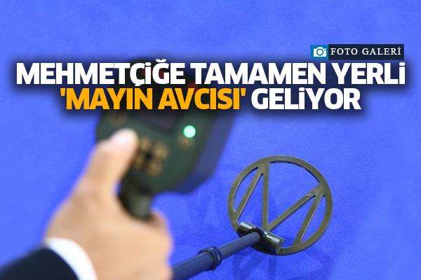 Mehmetçiğe tamamen yerli 'mayın avcısı' geliyor