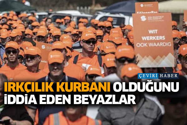 Irkçılık kurbanı olduğunu iddia eden beyazlar