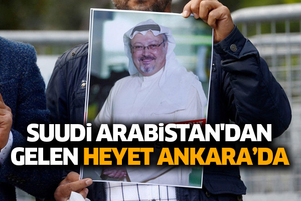 Suudi Arabistan'dan gelen heyet Ankara'da