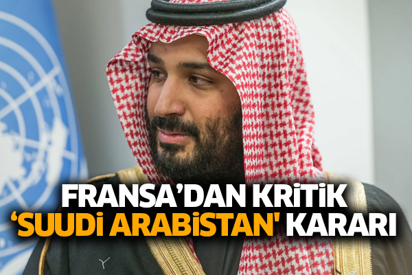 Fransa’dan kritik ‘Suudi Arabistan' kararı