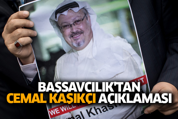 Başsavcılık'tan Cemal Kaşıkçı açıklaması
