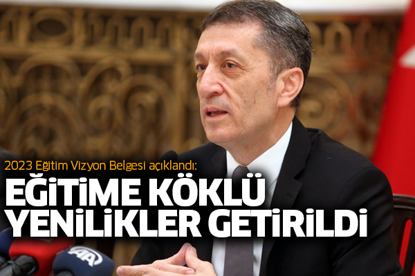 2023 Eğitim Vizyon Belgesi açıklandı: Eğitime köklü yenilikler geldi