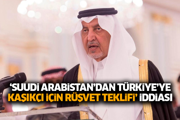 ‘Suudi Arabistan’dan Türkiye’ye Kaşıkçı için rüşvet teklifi’ iddiası