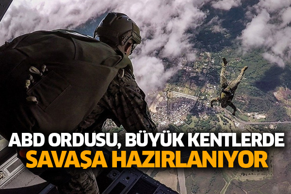 ABD ordusu, büyük kentlerde savaşa hazırlanıyor