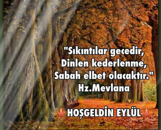 En güzel, anlamlı, resimli kısa, uzun seçenekleriyle Hoş geldin Eylül mesajları ve sözleri - 9