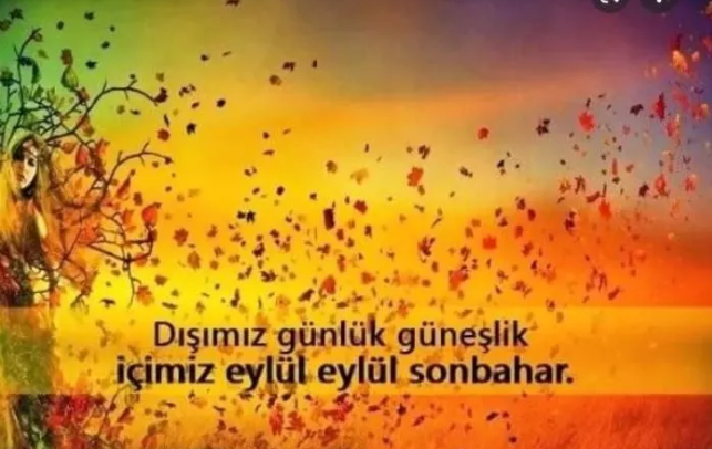 En güzel, anlamlı, resimli kısa, uzun seçenekleriyle Hoş geldin Eylül mesajları ve sözleri - 2