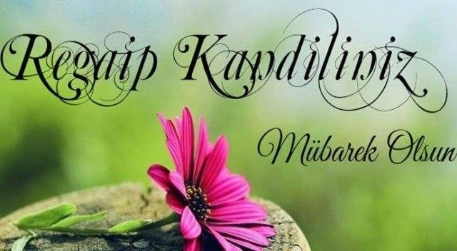 WhatsApp resimli kandil mesajları indir | Regaip Kandili resmi (durum fotoğrafı) indir - 25