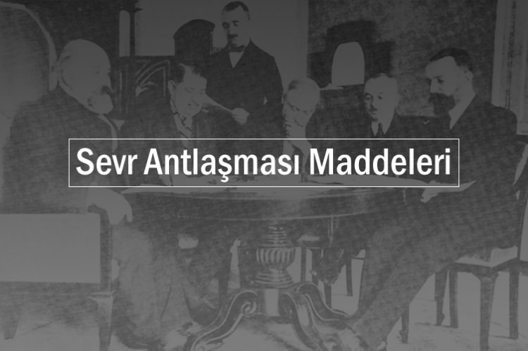 Sevr Anlaşması’nın bilinmeyen 19 maddesi - 21