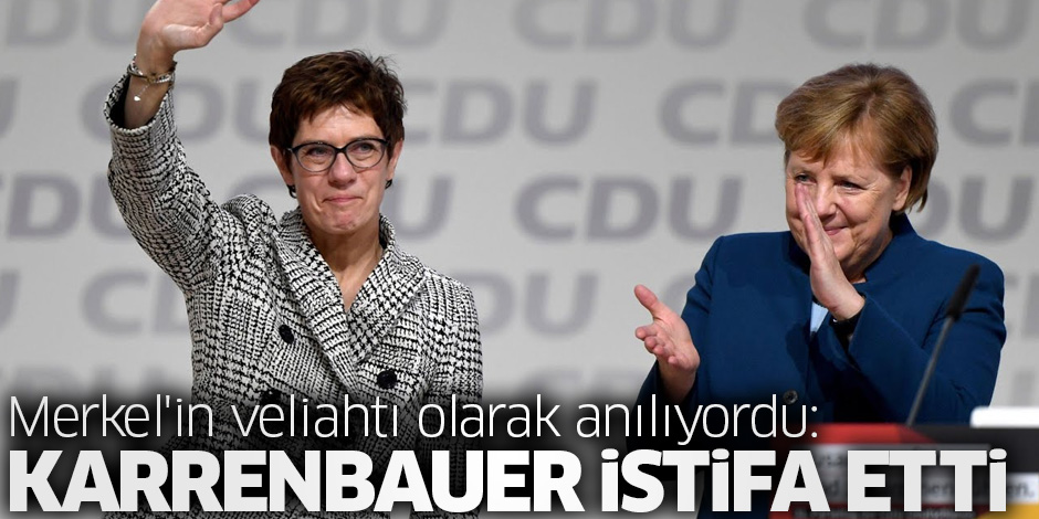 Merkel�in veliahtı olarak anılıyordu Karrenbauer istifa etti