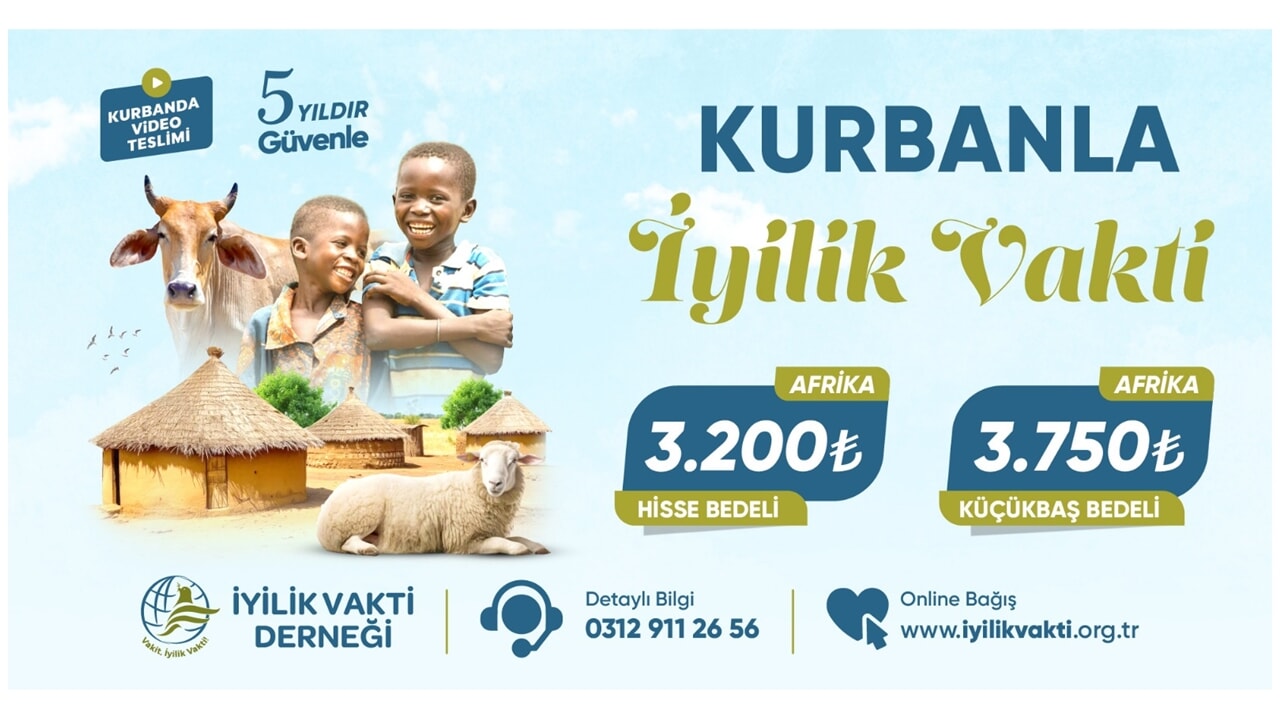 İyilik Vakti Derneği 3 Kıta 12 Ülkede Kurban Bağışı Organizasyonu Yapacak